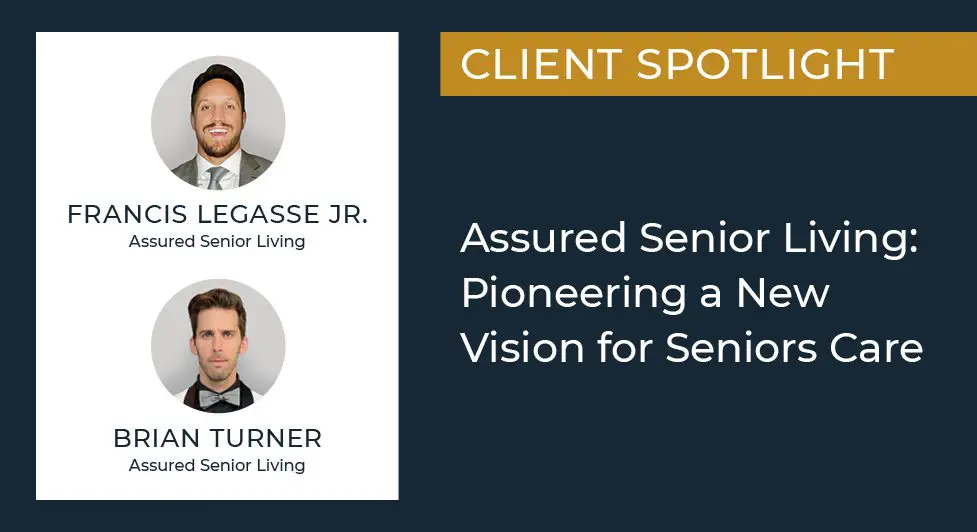 Assured Senior Living: Pioneering A New Vision For Seniors Care 2 Assured Senior Living: Pioneering A New Vision For Seniors Care -