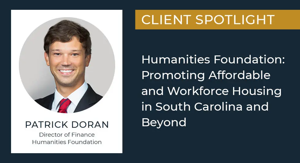 Humanities Foundation: Promoting Affordable And Workforce Housing In South Carolina And Beyond 3 Lument Client Spotlight, Humanities Foundation