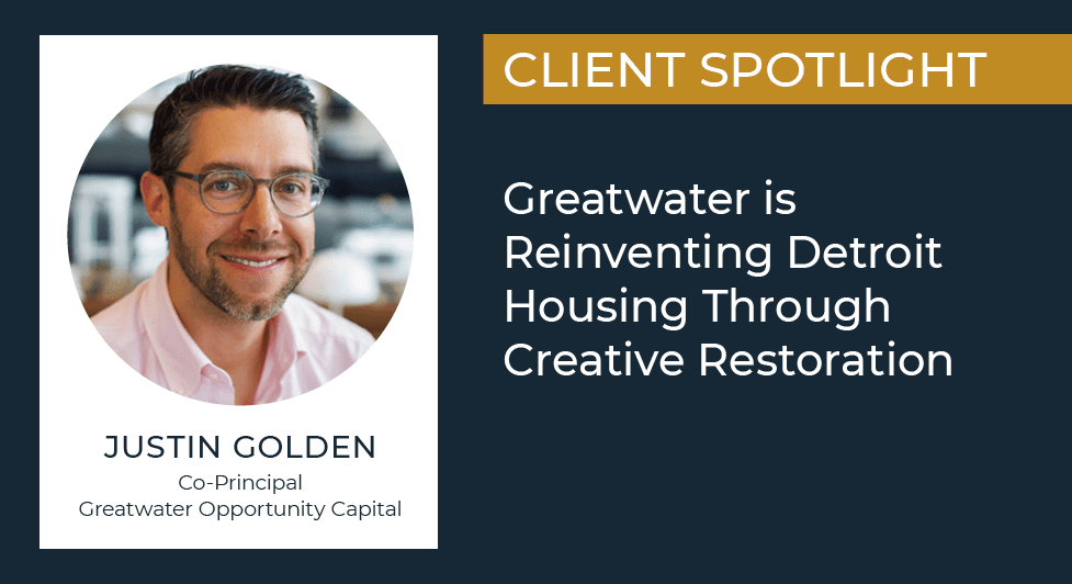 Reinventing Detroit Housing Through Creative Restoration 7 Lument Client Spotlight, Greatwater Opportunity Capital