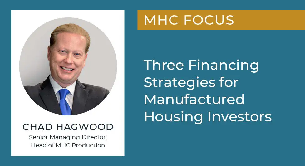 Three Financing Strategies For Manufactured Housing Investors 2 Chad Hagwood, Lument, Mhc, Manufactured Housing