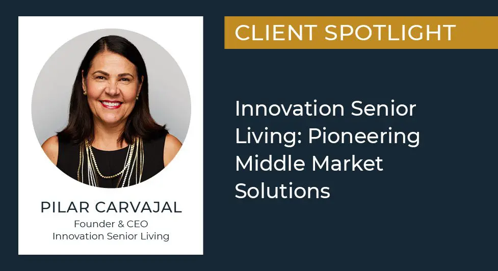 Innovation Senior Living: Pioneering Middle Market Solutions 4 Lument Client Spotlight, Innovation Senior Living